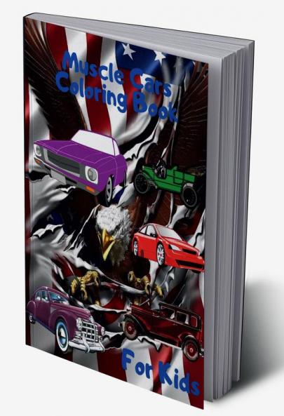 Muscle Cars Coloring Book : American Greatest New and Old Cars Coloring Pages For Kids
