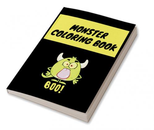 Monster Coloring Book : Amazing Coloring Book for Grownups Teens and Kids | Funny Designs that will help you practice for stress relief and relaxation | Cute Cover
