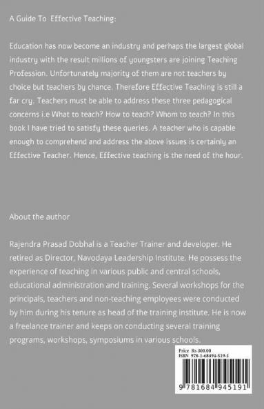 A Guide To Effective Teaching: Teaching is not a profession but a passion a misson