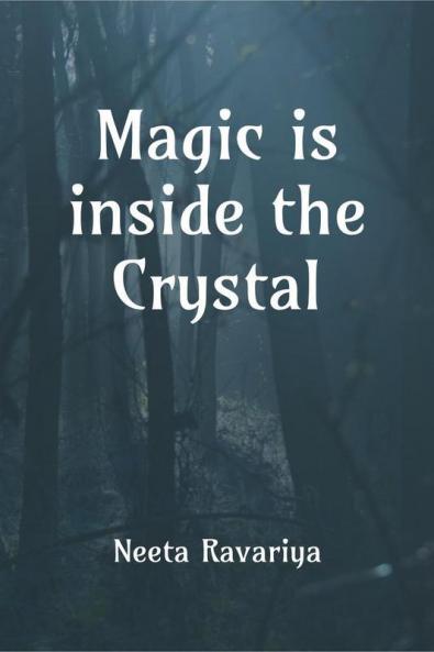 Magic Is Inside The Crystal : I Hope You'Re Not Afraid Of Spirits