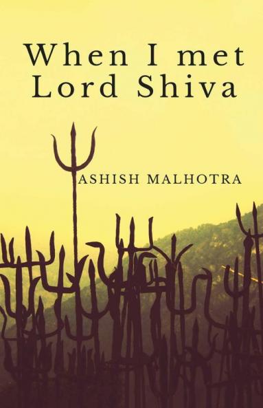 When I Met Lord Shiva