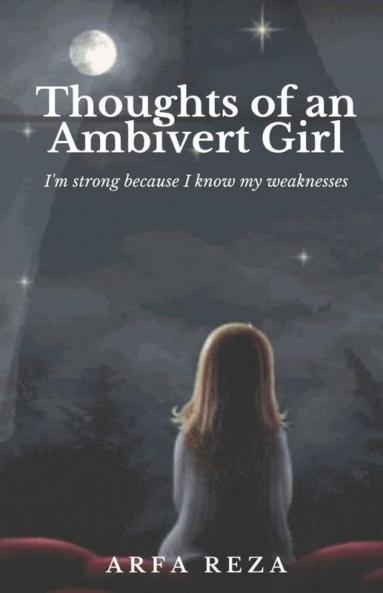 Thoughts Of An Ambivert Girl: I'M Strong Because I Know My Weaknesses