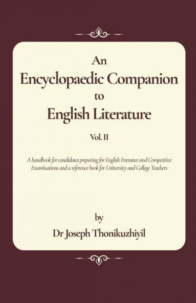 An Encyclopaedic Companion To English Literature Vol. Ii: Vol. Ii