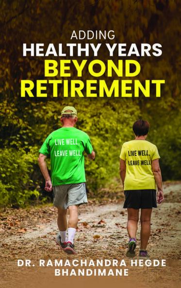 Adding Healthy Years Beyond Retirement