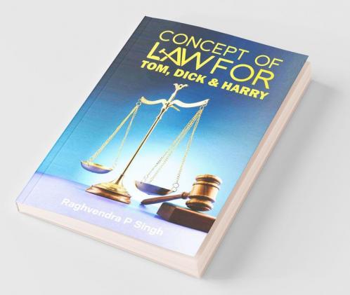Concept Of Law For Tom Dick & Harry