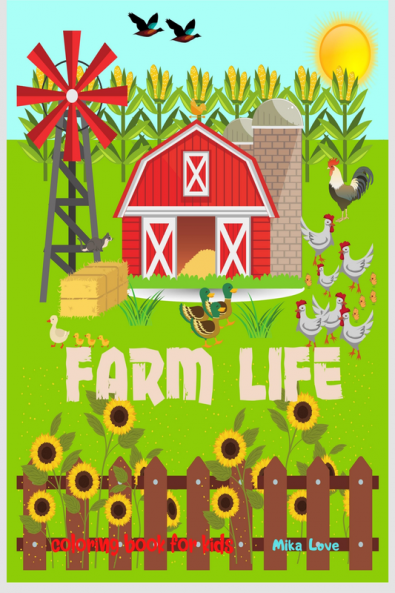 FARM LIFE coloring book : Farm Animals Coloring Book For Kids Cows Chickens Horses Ducks and More.
