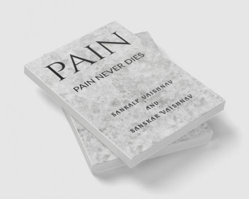 PAIN : PAIN NEVER DIES