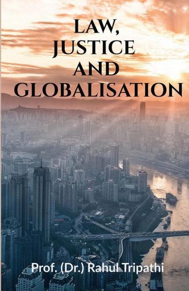 Law Justice And Globalisation