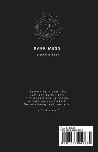 Dark Mess: Art Pain And Poetry