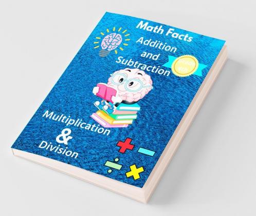 Math Facts 4th Grade Addition and Subtraction Multiplication &amp; Division : Math Practice Workbook Mixed Problems