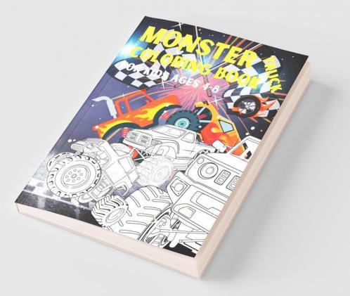 Monster Truck Coloring Book For Kids Ages 4-8 : Wonderful Illustrations With Big Monster Trucks Great Activity For Kids
