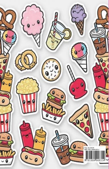 Kawaii Food Coloring Book : Cute And Funny Coloring Pages For Kids With Cupcakes French Fries Pizza Ice Cream And Much More