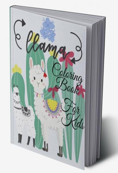 LLama Coloring Book For Kids : Funny and Cute Llama coloring pages for Girls