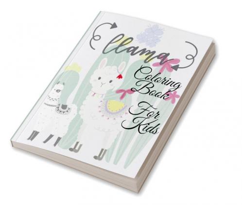 LLama Coloring Book For Kids : Funny and Cute Llama coloring pages for Girls