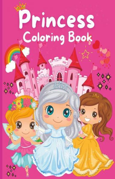 Princess Coloring Book : A Great Gift For Girls Kids Toddlers Ages 2-4 3-9 4-8 | Wonderful Coloring Book With 50 Unique And Cute Designs