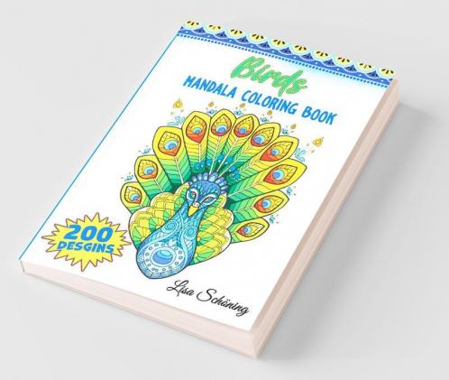 Birds Mandala Coloring Book: 200 Designs To Color Stress Relieving Mandala Book Promote Mindfulness And Practice Creativity