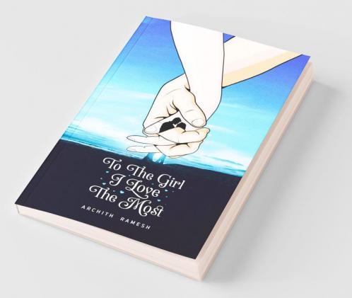 To The Girl I Love The Most