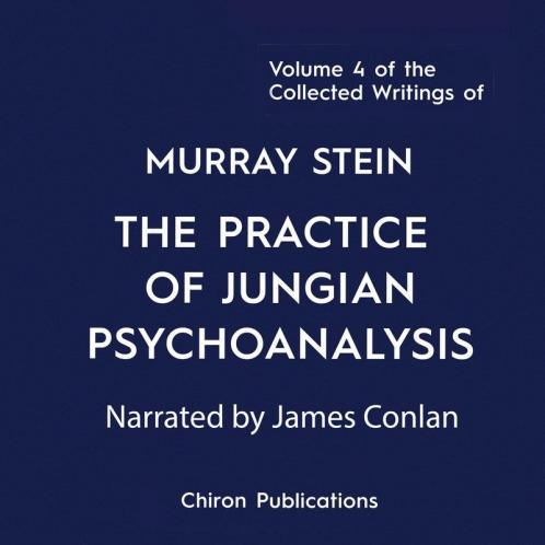 The Collected Writings of Murray Stein