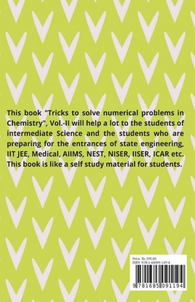 Tricks To Solve Numerical Problems In Chemistry Vol. Ii : Chemistry Problems Can Be Solved Easily