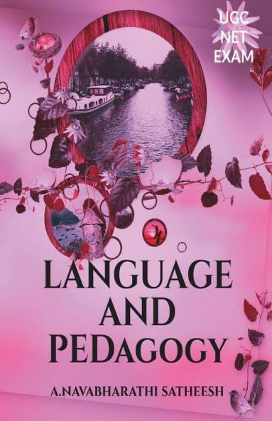 Ugc-Net Exam Language And Pedagogy: All In Detail Book For Ugc- Net Exam Self Preparation