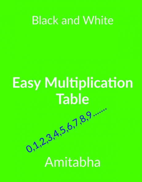 Easy Multiplication Table(B&amp;amp;W): MPT English complete.B&amp;W