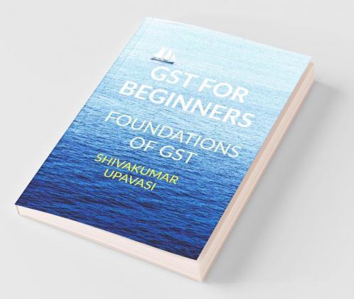 Gst For Beginners Foundations For Gst