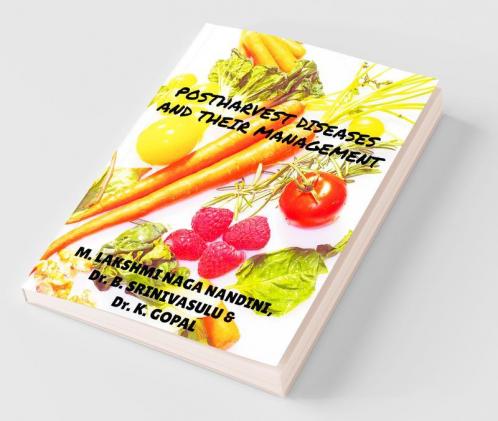 Postharvest Diseases And Their Management
