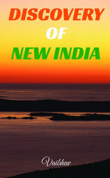 DISCOVERY OF NEW INDIA