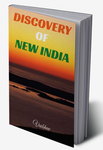 DISCOVERY OF NEW INDIA