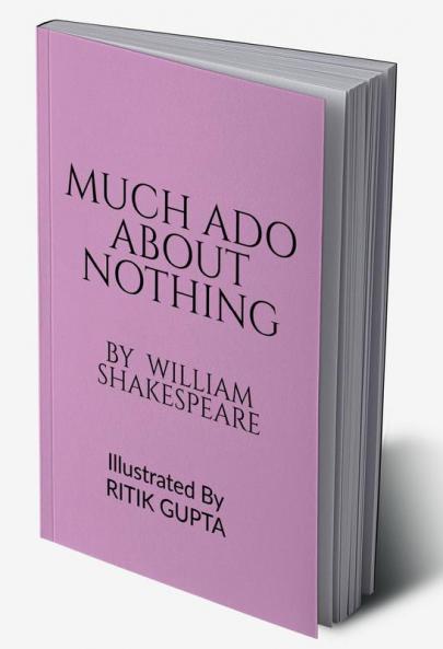 MUCH ADO ABOUT NOTHING || WILLIAM SHAKESPEARE || RITIK GUPTA
