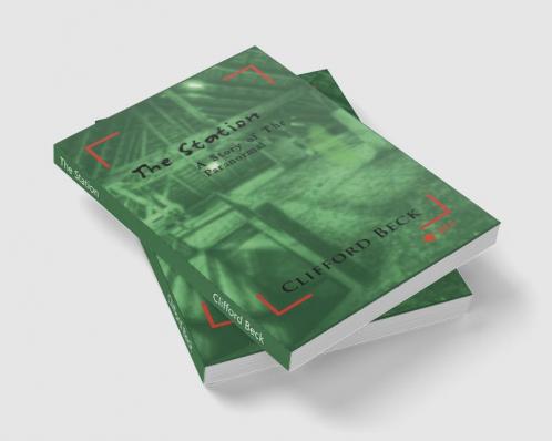 The Station : A Story of The Paranormal