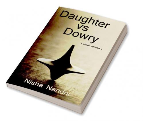 Daughter vs Dowry / बेटी बनाम दहेज