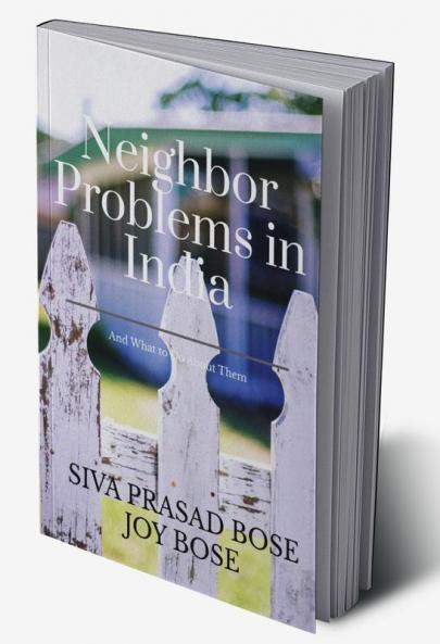 Neighbor Problems in India: And What To Do About Them