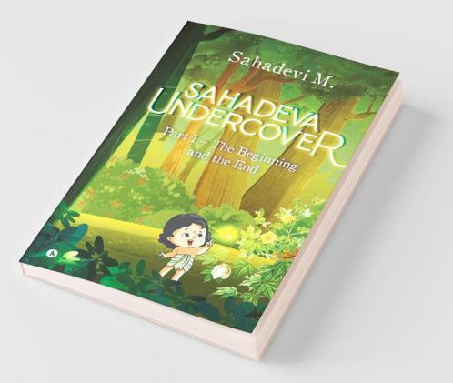 Sahadeva Undercover : Part 1 – The Beginning And The End