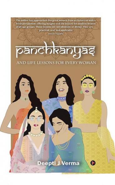 Panchkanyas And Life Lessons For Every Woman