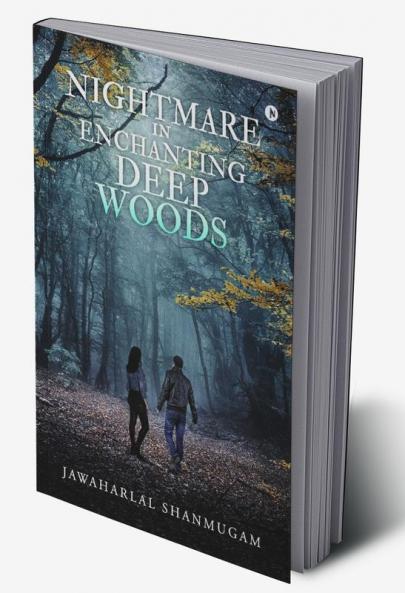 Nightmare in Enchanting Deep Woods