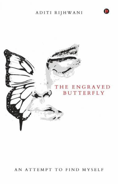 The Engraved Butterfly: An Attempt To Find Myself