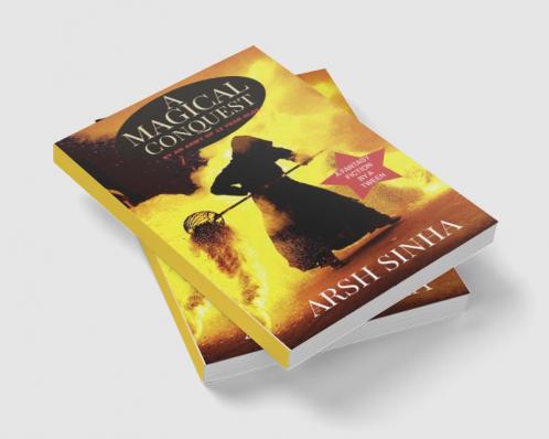A MAGICAL CONQUEST: BY AN ARMY OF TWELVE YEAR OLDS