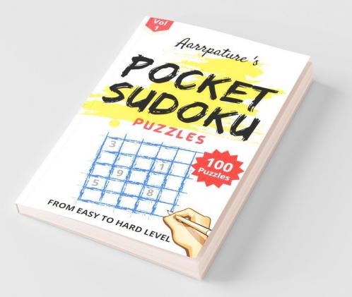 Pocket Sudoku Puzzles Game Book [ Easy To Hard ] Combo Of 100 Sudoku Puzzles [ Easy To Hard Levels ] Volume 1 Adults And Kids I Large Print