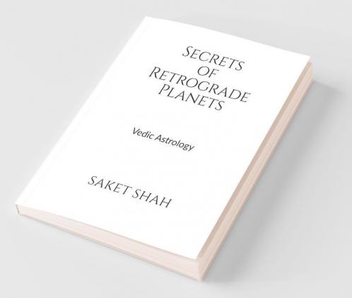 Secrets Of Retrograde Planets: Vedic Astrology