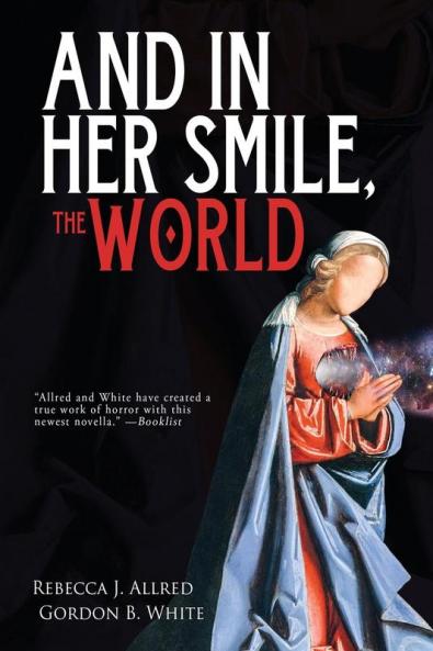 And In Her Smile the World