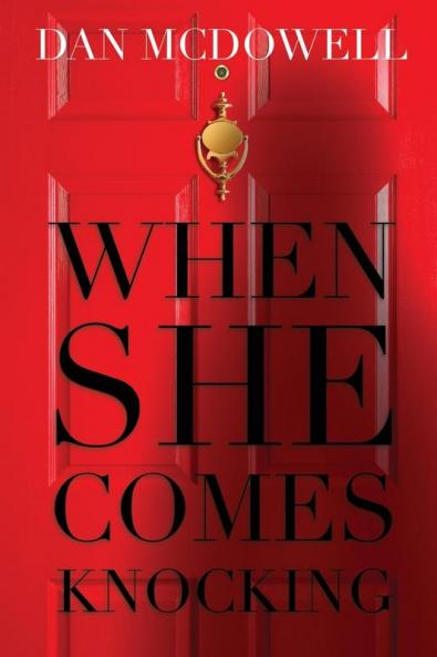 When She Comes Knocking