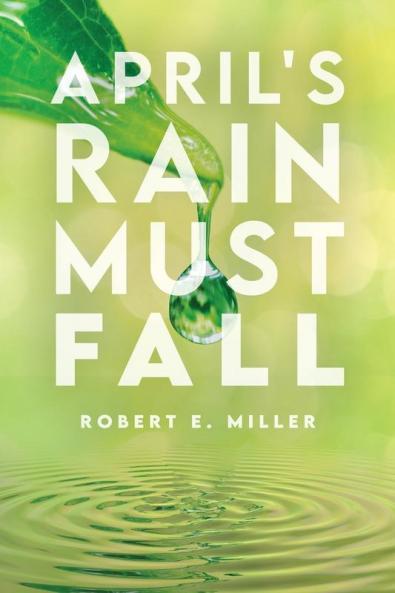 April's Rain Must Fall