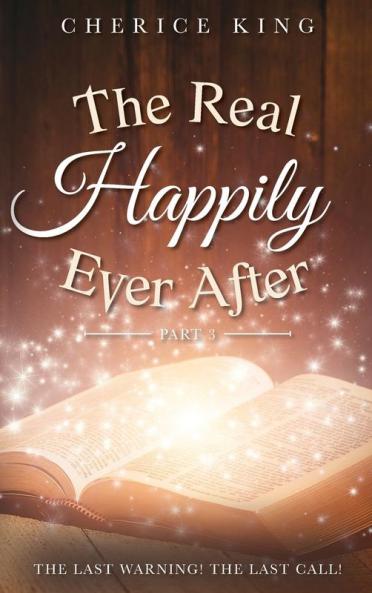 The Real Happily Ever After Part 3