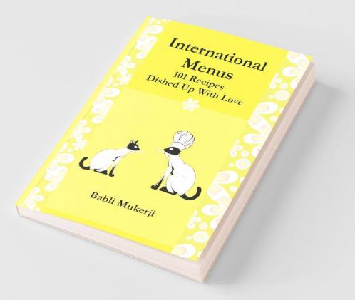 International Menus: 101 Recipes Dished Up With Love