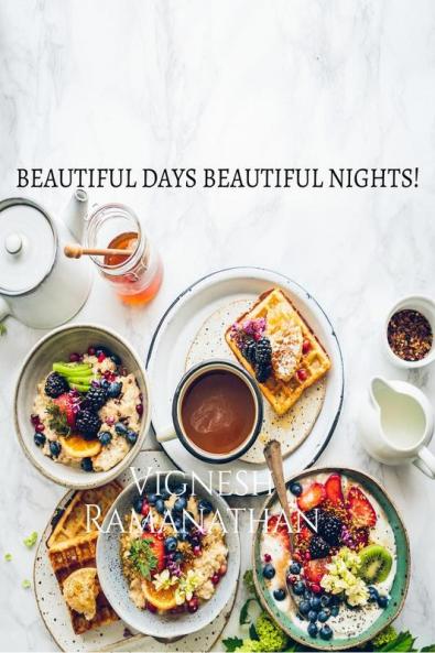 BEAUTIFUL DAYS BEAUTIFUL NIGHTS! : AZHAGANA KAALANGAL