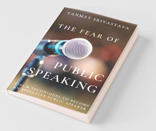 The Fear Of Public Speaking