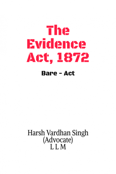 The Evidence Act 1872 - Bare Act : Bare - Act