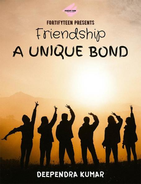 Friendship - A Unique Bond