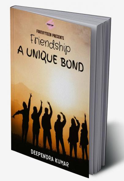 Friendship - A Unique Bond